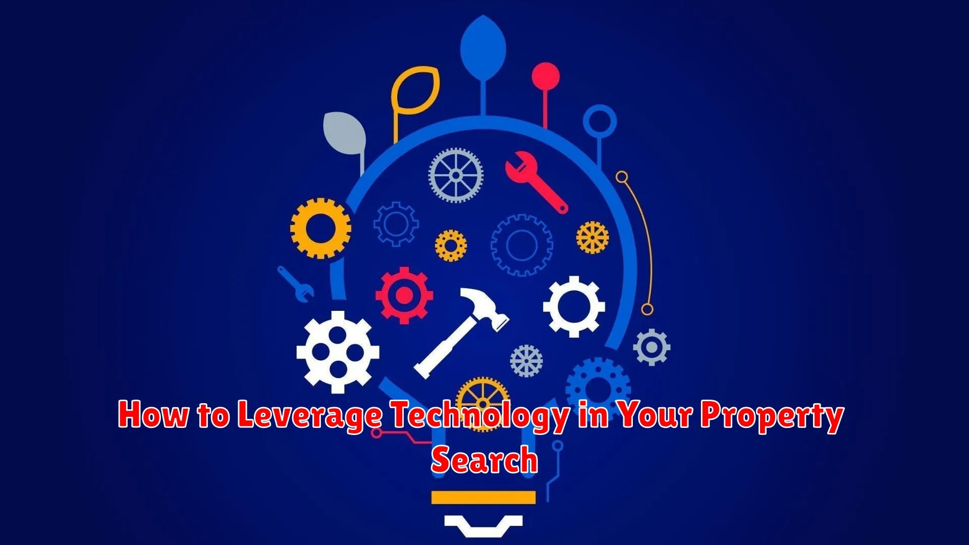 How to Leverage Technology in Your Property Search