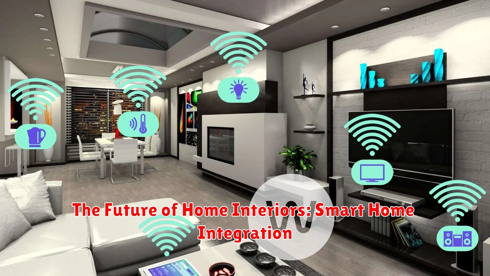 The Future of Home Interiors: Smart Home Integration