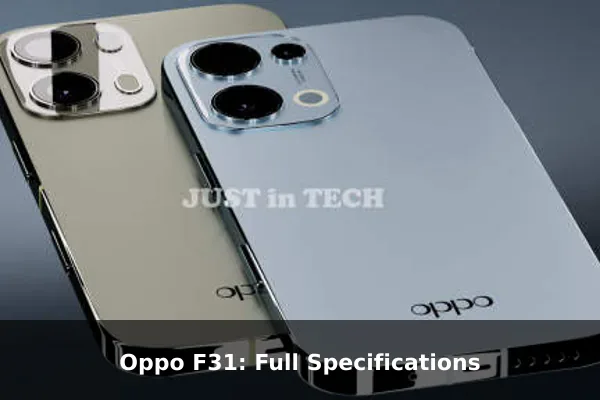 Oppo F31: Full Specifications Oppo F31: Full Specifications