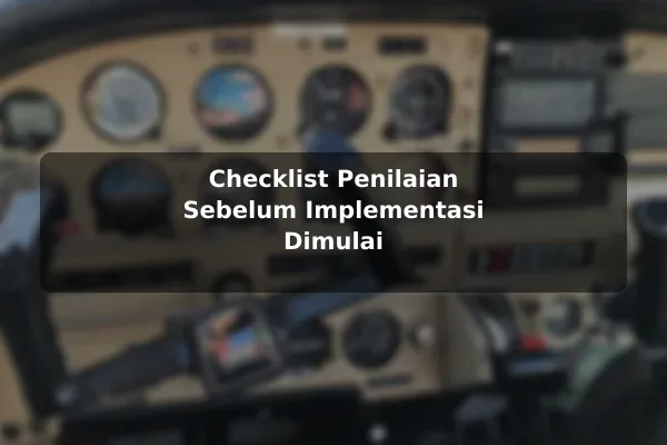 Checklist Penilaian Sebelum Implementasi Dimulai